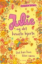Julie og det knuste hjerte