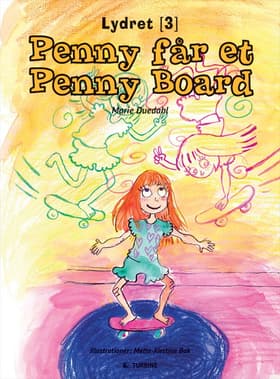 Penny får et Penny Board af Mette-Kirstine Bak