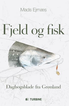 Fjeld og fisk af Mads Ejrnæs