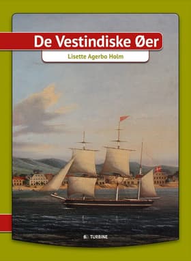 De vestindiske øer af Lisette Agerbo Holm
