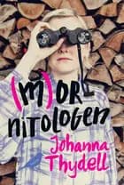(M)ornitologen af Johanna Thydell