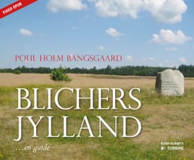 Blichers Jylland af Poul Bangsgaard