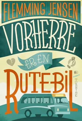 Vorherre er en rutebil af Flemming Jensen
