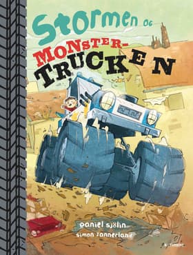 Stormen og monstertrucken af Daniel Sjölin