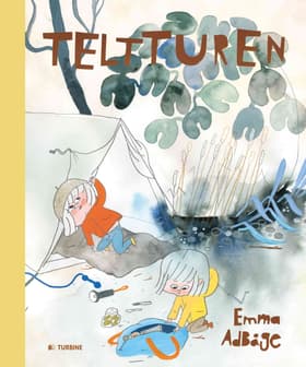 Teltturen af Emma Adbåge