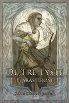 De Tre Tyste - Elaras trøst