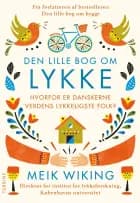 Den lille bog om Lykke af Meik Wiking