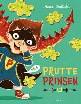 Prutteprinsen af Nina Dulleck