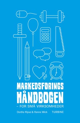 Markedsføringshåndbogen - for små virksomheder af Dorthe Klyvø