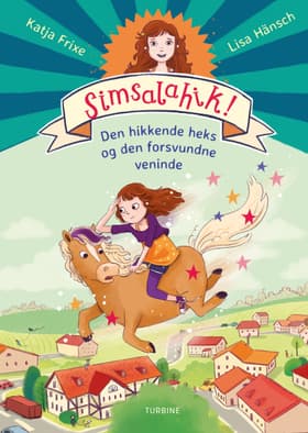 Simsalahik 2: Den hikkende heks og den forsvundne veninde af Katja Frixe