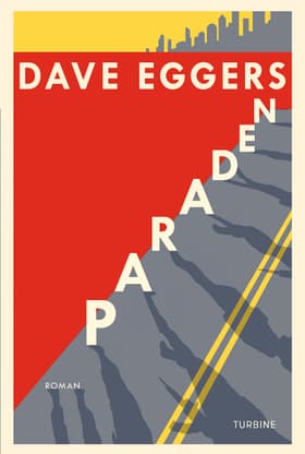 Paraden af Dave Eggers