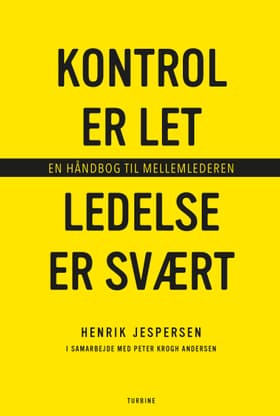 Kontrol er let, ledelse er svært af Henrik Jespersen
