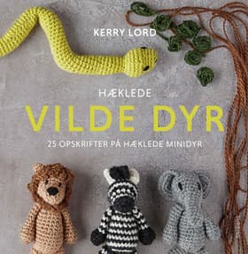 Hæklede vilde dyr af Kerry Lord
