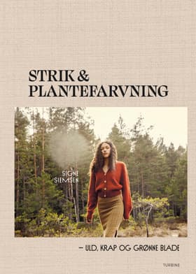 Strik & plantefarvning af Signe Siemsen