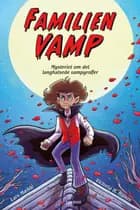 Familien Vamp - mysteriet om det langhalsede vampyroffer