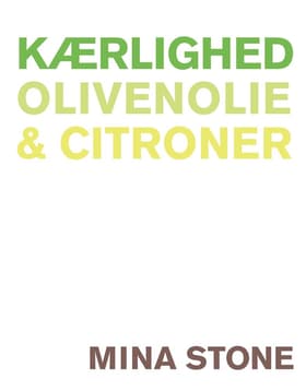 Kærlighed, olivenolie & citroner af Mina Stone