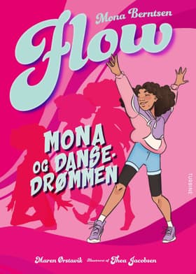 Mona og dansedrømmen, flow 1 af Mona Berntsen