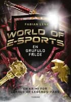 World of E-sports - En grufuld fælde