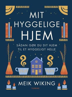 Mit hyggelige hjem af Meik Wiking