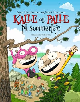 Kalle og Palle på sommerlejr af Sami Toivonen