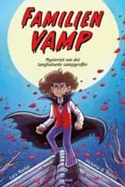 Familien Vamp – Mysteriet om det langhalsede vampyroffer