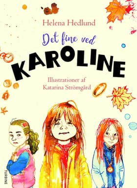 Det fine ved Karoline af Helena Hedlund