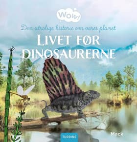 Livet før dinosaurerne af Mack