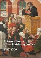 Reformationen i dansk kirke og kultur 1