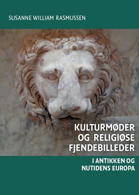 Kulturmøder og religiøse fjendebilleder af Susanne William Rasmussen