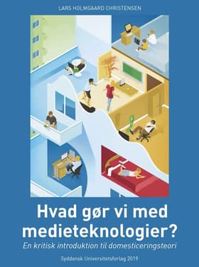 Hvad gør vi med medieteknologier? af Lars Holmgaard Christensen