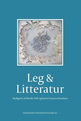 Leg & Litteratur af Herdis Toft