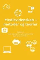 Medievidenskab - metoder og teorier