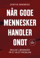 Når gode mennesker handler ondt