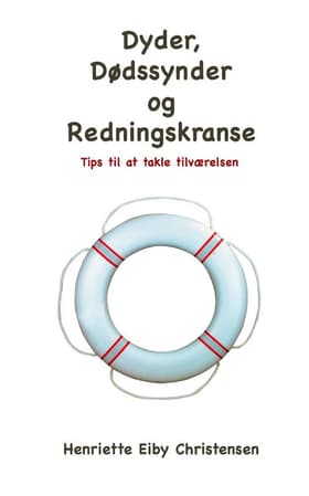 Dyder, dødssynder og redningskranse af Henriette Eiby Christensen