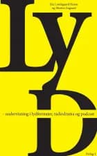 LYD - undervisning i lydformater, radiodrama og podcast