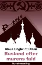 Rusland efter murens fald