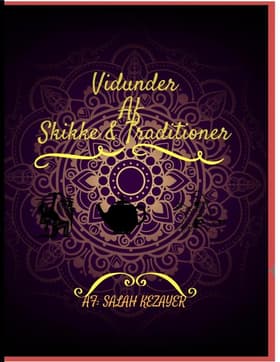 Vidunder af skikke & Traditioner af salah kezayer