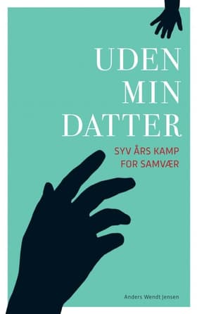 Uden min datter af Anders Wendt Jensen