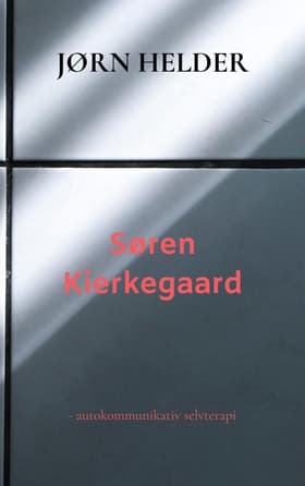 Søren Kierkegaard af Jørn Helder