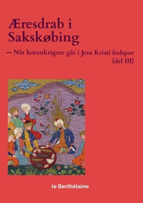 Æresdrab i Sakskøbing af - le Berthélaine