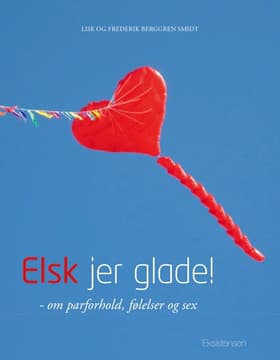Elsk jer glade! af Frederik Berggren Smidt