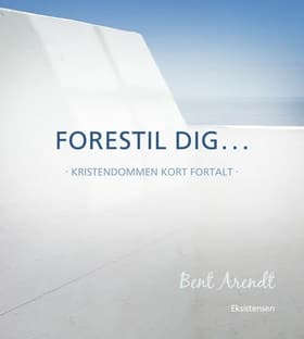 Forstil dig... af Bent Arendt