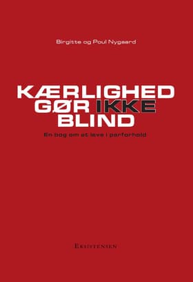 Kærlighed gør ikke blind af Poul Nygaard