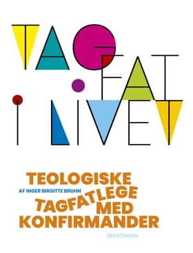 Tag fat i livet af Inger Birgitte Bruhn