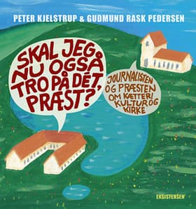 Skal jeg nu også tro på dét, præst? af Gudmund Rask Pedersen