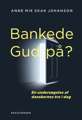 Bankede Gud på? af Anne Mie Skak Johansen