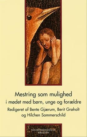 Mestring som mulighed af Berit Grøholt