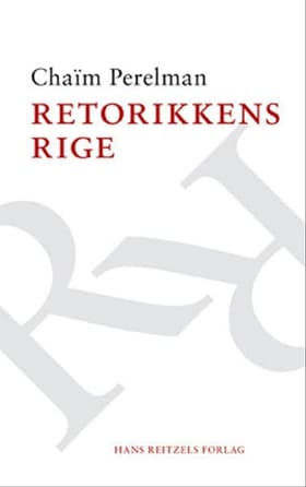 Retorikkens Rige af Chaïm Perelman