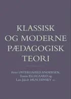 Klassisk og moderne pædagogisk teori