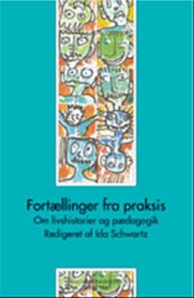 Fortællinger fra praksis af Marianne Horsdal